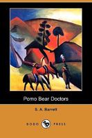 Pomo Bear Doctors 1505692350 Book Cover