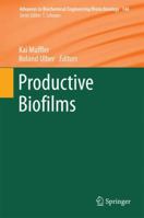 Productive Biofilms 331909694X Book Cover