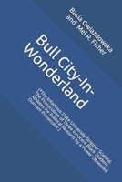 Bull City-In-Wonderland: (*The Infamous Duke University Stripper Scandal. The Prosecution of Three Innocent Black Student-Athletes for Politica B08N9H87XB Book Cover