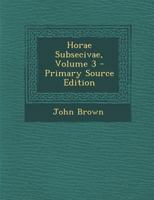 Hor� Subseciv�, Volume 3 1146295006 Book Cover