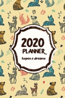 2020 Hopes & Dreams Planner: Cute Forest Animal Design With Weekly & Monthly Views, Motivational Quotes, & Note Space 1653079088 Book Cover