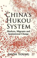 China's Hukou System: Markets, Migrants and Institutional Change 1349447080 Book Cover