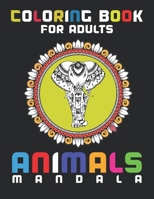 Coloring Book for Adults: Stress Relieving Designs Animals, Mandalas, Paisley Patterns And So Much More: Coloring Book For Adults B08KGBGZFN Book Cover