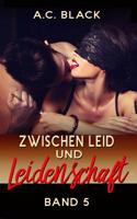 Zwischen Leid und Leidenschaft - 5 1546551778 Book Cover