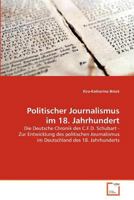 Politischer Journalismus im 18. Jahrhundert 3639369971 Book Cover