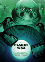 Planet Wax: Sci-Fi/Fantasy Soundtracks on Vinyl 1948221144 Book Cover
