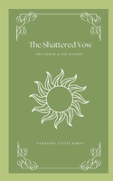 The Shattered Vow (The Vowed and the Damned) B0G3L1HM5V Book Cover