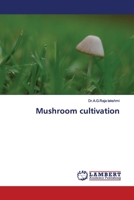 Mushroom cultivation 6200094438 Book Cover