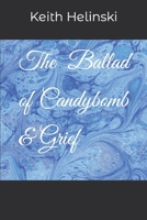 The Ballad of Candybomb & Grief B087FL74NB Book Cover
