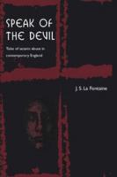 Speak of the Devil: Tales of Satanic Abuse in Contemporary England 0521629349 Book Cover