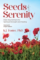 Seeds of Serenity: Volume III (Anger Edition) B0FLG3R251 Book Cover