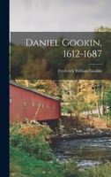 Daniel Gookin, 1612-1687 1015775934 Book Cover