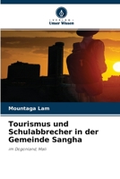 Tourismus und Schulabbrecher in der Gemeinde Sangha 6204113267 Book Cover