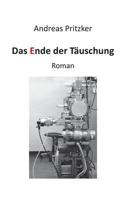 Das Ende der Täuschung: Roman 3735740642 Book Cover