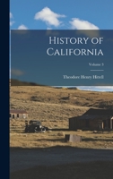 History of California; Volume 3 B0BM75JQRT Book Cover