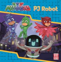 PJ Robot (PJ Masks) 152638194X Book Cover