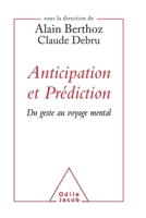 Anticipation Et Prediction 2738132480 Book Cover