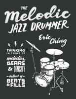 The Melodic Jazz Drummer 1796759678 Book Cover