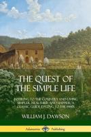 The Quest of the Simple Life 1518806929 Book Cover