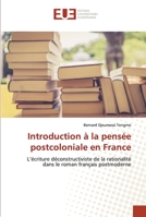 Introduction à la pensée postcoloniale en France 6203434779 Book Cover