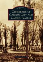 Cemeteries of Carson City and Carson Valley (Images of America: Nevada) 0738581062 Book Cover