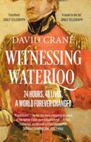 Witnessing Waterloo: 24 Hours, 48 Lives, A World Forever Changed 0007358385 Book Cover