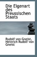 Die Eigenart des Preussischen Staats 1017326770 Book Cover