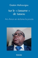 Sur le « J'assume » de Sassou (French Edition) 2414468254 Book Cover
