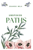 Unspoken Paths B0F7RTD2ZR Book Cover