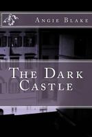 The Dark Castle 1495441717 Book Cover