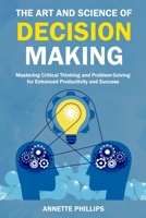 The Art and Science of Decision Making B0CW64PY9H Book Cover