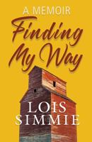 Finding My Way: A Memoir 1550507931 Book Cover