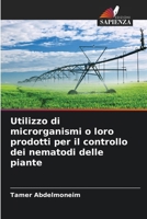 Utilizzo di microrganismi o loro prodotti per il controllo dei nematodi delle piante (Italian Edition) 6208048109 Book Cover