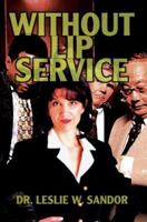 Without Lip Service 0595337341 Book Cover