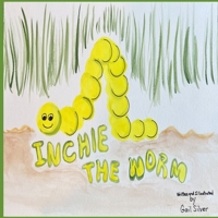 Inchie the Worm B0F7LVLJCP Book Cover