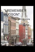 I Remember Hudson 1607462826 Book Cover