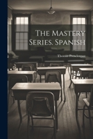 The Mastery Series. Spanish 1022790498 Book Cover