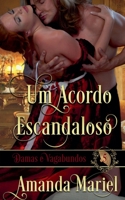Um Acordo Escandaloso (Damas E Vagabundos) (Portuguese Edition) B0DRWD5TF2 Book Cover