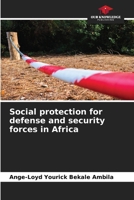 Social protection for defense and security forces in Africa 6209820417 Book Cover