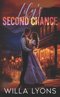 Lily's Second Chance: A Small Town Fake Wedding Romance B0CSKGM262 Book Cover