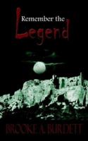 Remember the Legend 1410786862 Book Cover