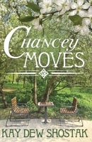 Chancey Moves 1735099155 Book Cover