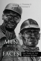 Men with Black Faces: The Tears of the Human Worms B0CMK177L1 Book Cover