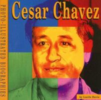 Cesar Chavez (Photo Illustrated Biographies) 1560655690 Book Cover