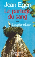 Le Partage du sang Tome 2 : Les enfants de Louis: Les enfants de Louis 2234014948 Book Cover