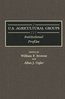 U.S. Agricultural Groups: Institutional Profiles (Bibliographies and Indexes in Religious Studies,) 031325088X Book Cover