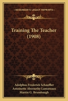 Training the Teacher 1165152878 Book Cover
