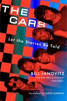 The Cars: Let the Stories Be Told 0306835061 Book Cover