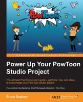 Power Up Your PowToon Studio Project 1784392804 Book Cover