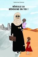 R�veille La Bedouine En Toi 024403818X Book Cover